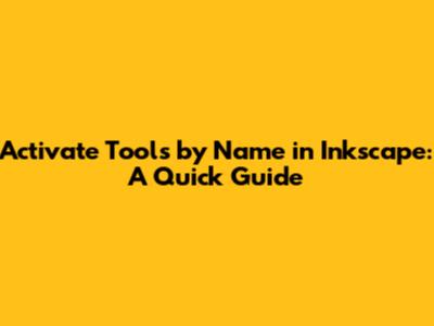 Activate Tools by Name in Inkscape: A Quick Guide
