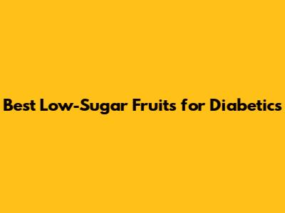 Best Low-Sugar Fruits for Diabetics