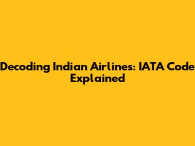 Decoding Indian Airlines: IATA Code Explained