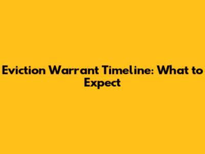 Eviction Warrant Timeline: What to Expect
