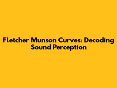 Fletcher Munson Curves: Decoding Sound Perception