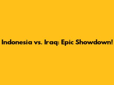 Indonesia vs. Iraq: Epic Showdown!