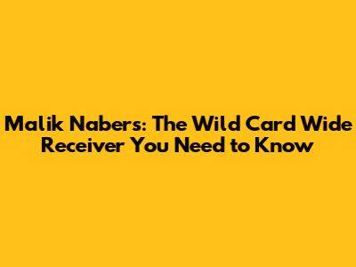 Malik Nabers: The Wild Card Wide Receiver You Need to Know