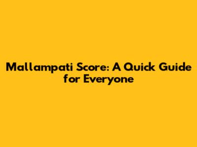 Mallampati Score: A Quick Guide for Everyone