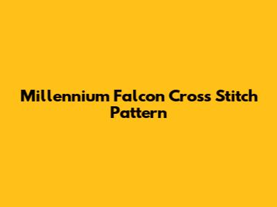 Millennium Falcon Cross Stitch Pattern