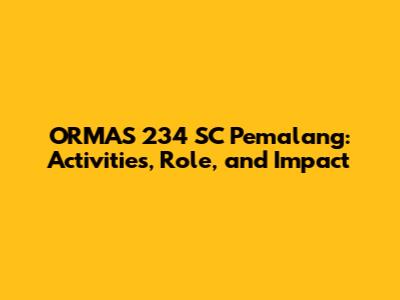 ORMAS 234 SC Pemalang: Activities, Role, and Impact