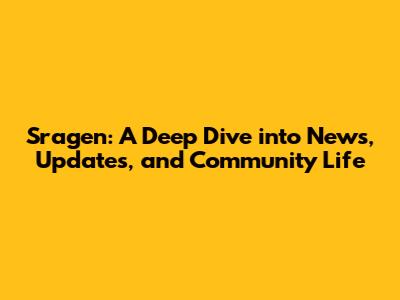 Sragen: A Deep Dive into News, Updates, and Community Life