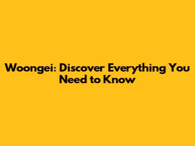 Woongei: Discover Everything You Need to Know