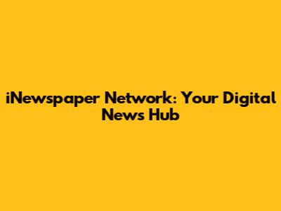 iNewspaper Network: Your Digital News Hub