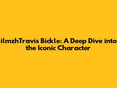 ilmzhTravis Bickle: A Deep Dive into the Iconic Character